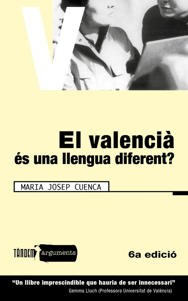 VALENCIA ES UNA LLENGUA DIFERENT? - ARGUMENTS