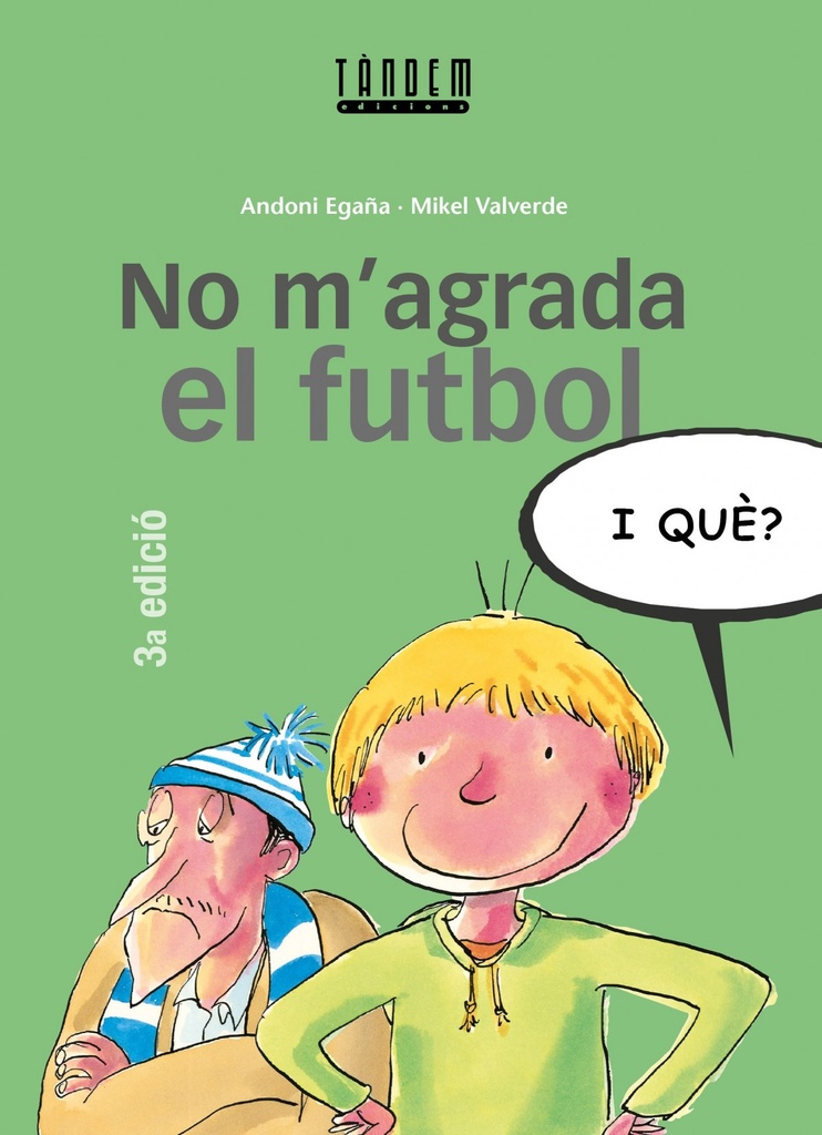 No m'agrada el futbol, i que?