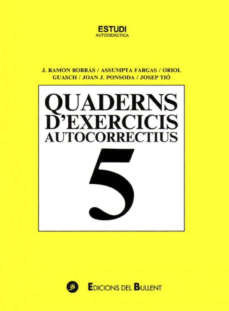 QUAD.D'EXERCICIS 5 AUTOCORRECTIUS