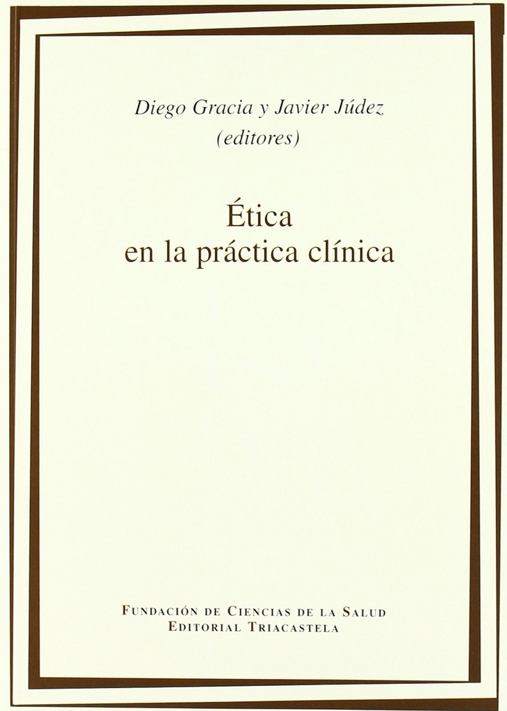 ÉTICA EN LA PRÁCTICA CLÍNICA