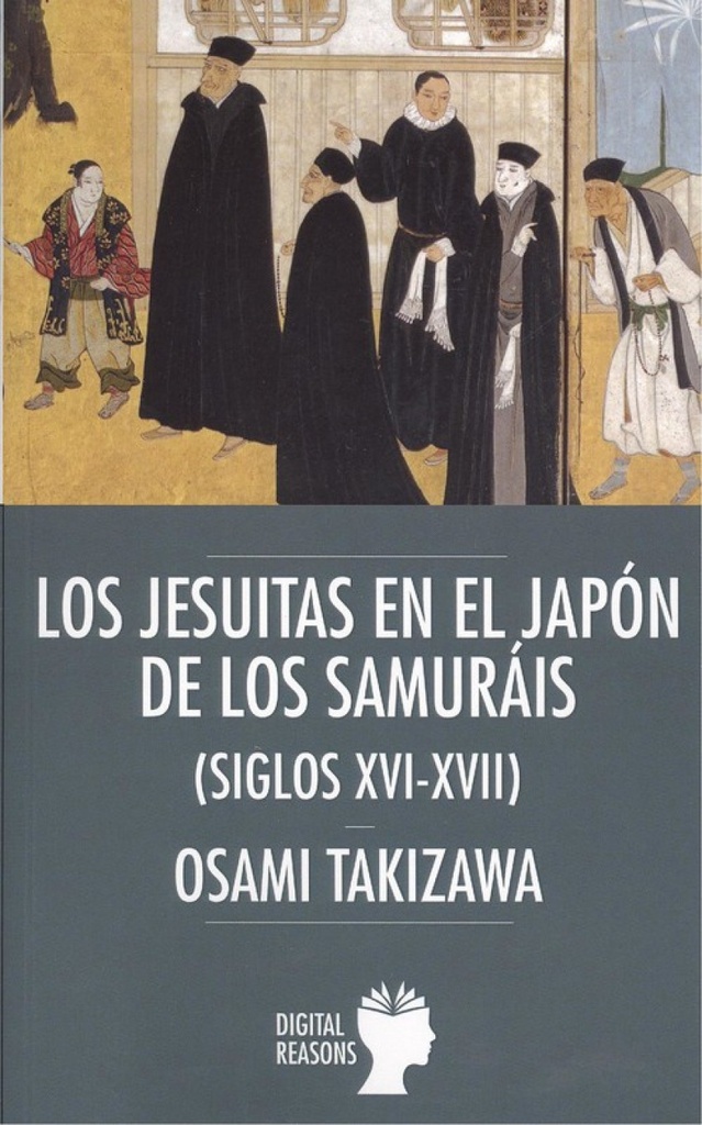 LOS JESUITAS EN EL JAPÓN DE LOS SAMURAIS