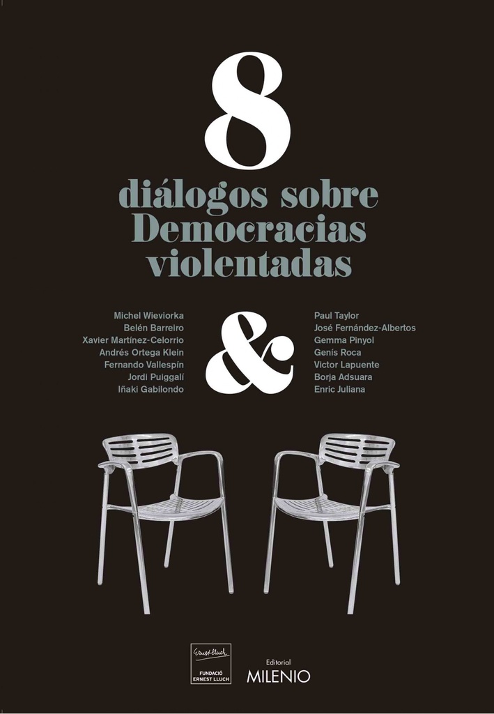 8 DIÁLOGOS SOBRE 'DEMOCRACIAS VIOLENTADAS'