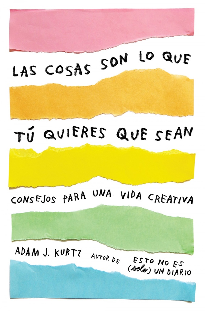 LAS COSAS SON LO QUE TU QUIERES QUE SEAN
