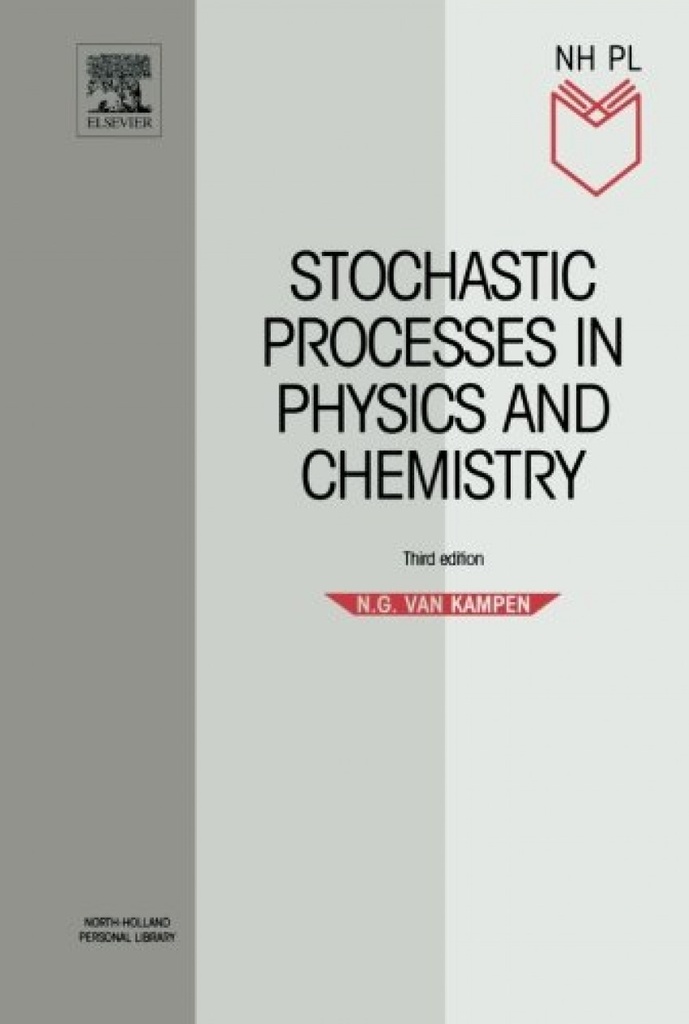 STOCHASTIC PROCESSES IN PHYSICS AND CHEMISTRY