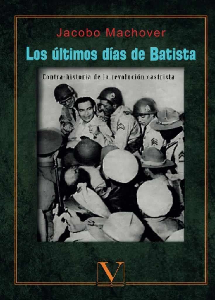 LOS ÚLTIMOS DÍAS DE BATISTA