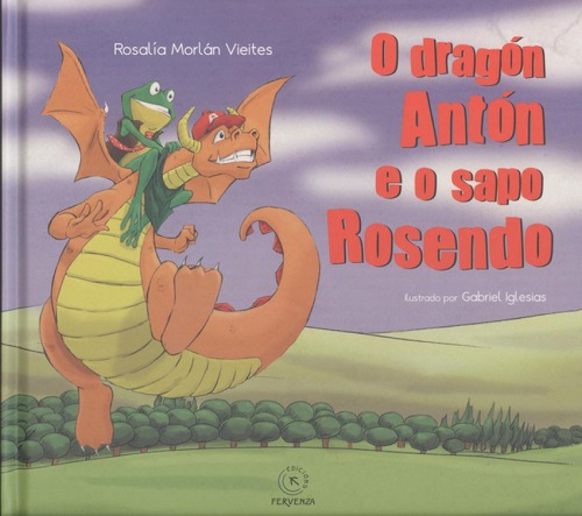 O DRAGÓN ANTÓN E O SAPO ROSENDO