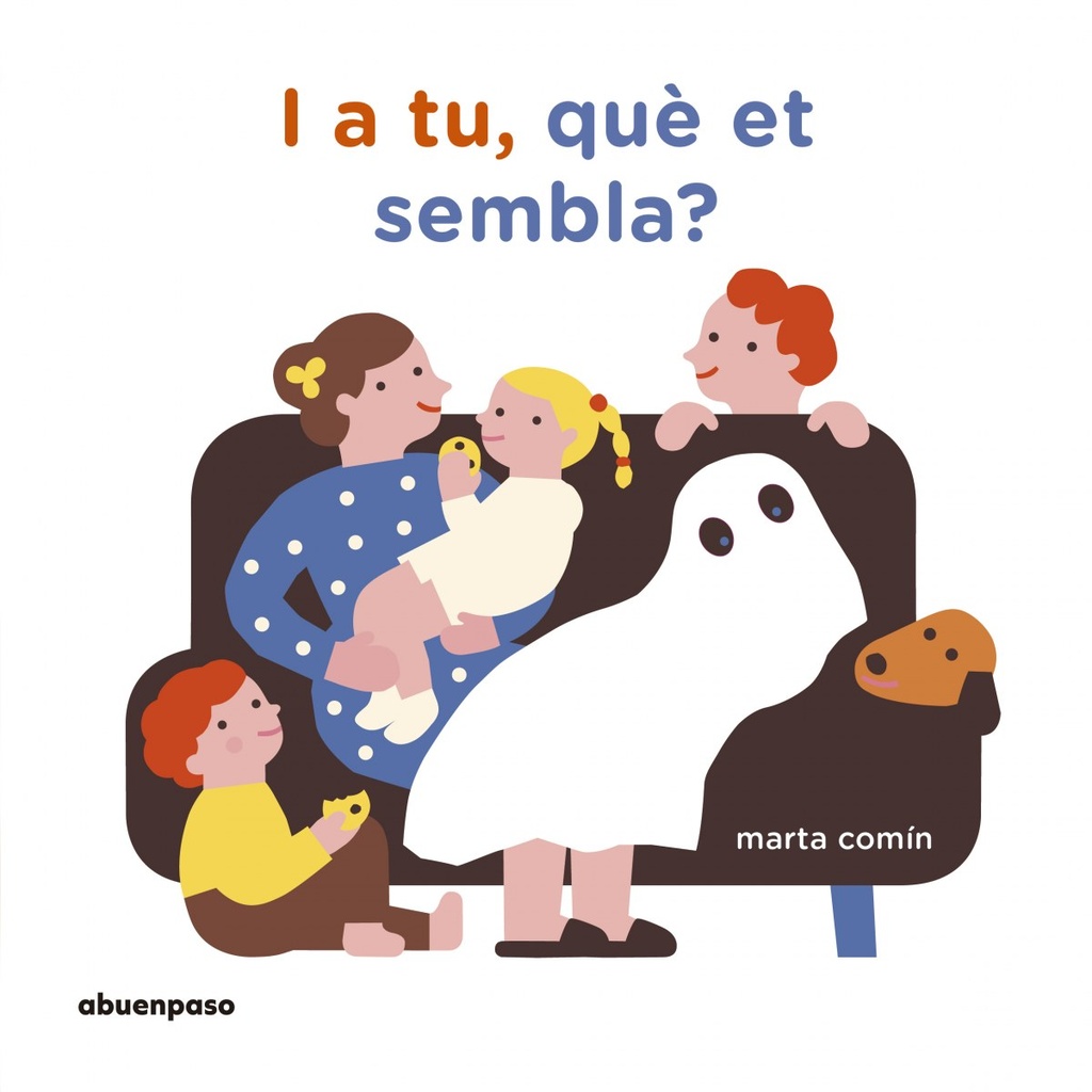 I A TU, QUÉ ET SEMBLA?
