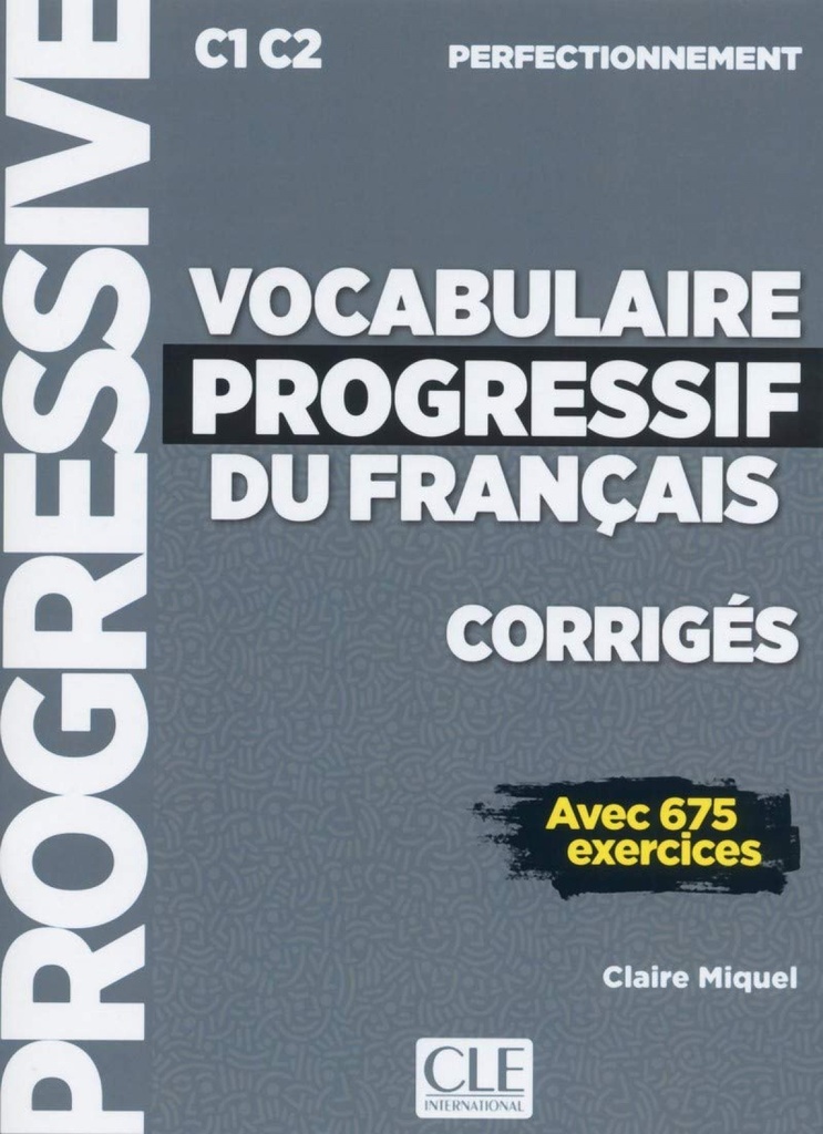VOCABULAIRE PROGRESSIF FRANÇAIS CORRIGES
