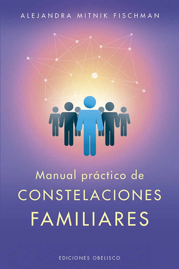 MANUAL PRÁCTICO DE CONSTELACIONES FAMILIARES