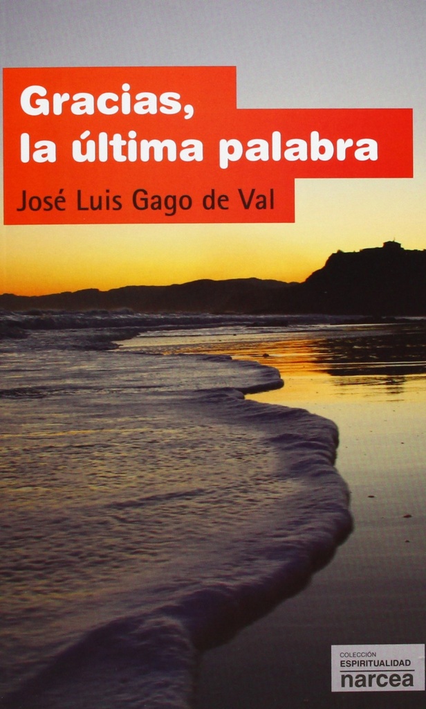 GRACIAS, LA ULTIMA PALABRA