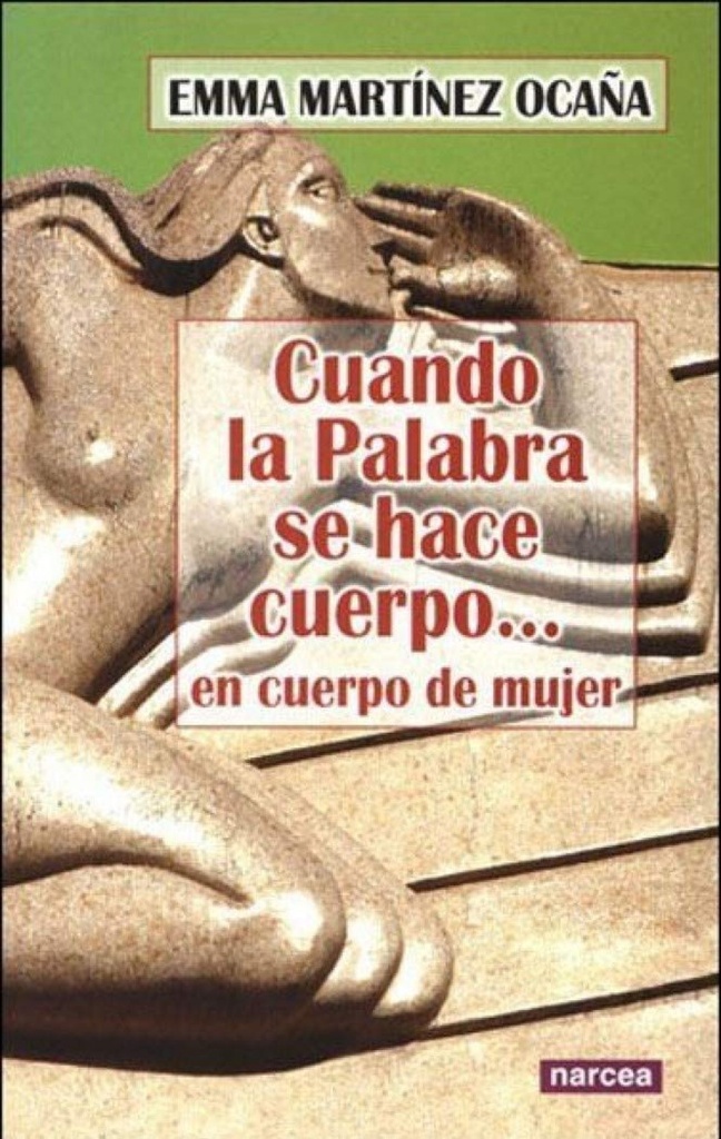 CUANDO LA PALABRA SE HACE CUERPO
