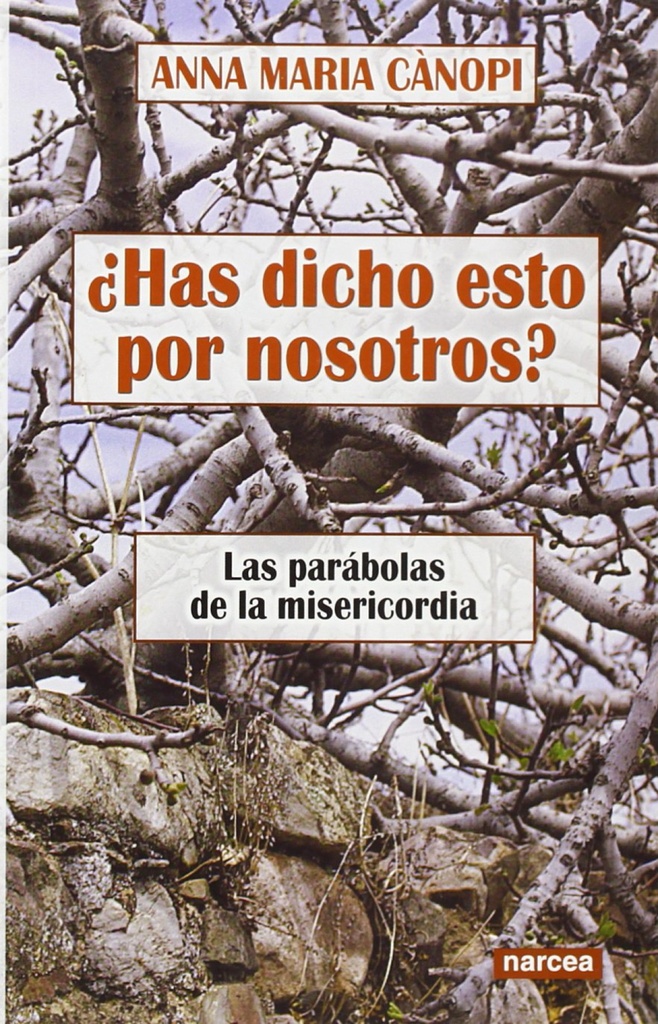 HAS DICHO ESTO POR NOSOTROS?