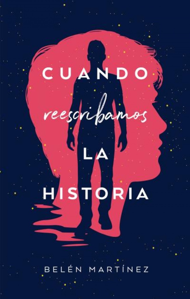 CUANDO REESCRIBANOS LA HISTORIA
