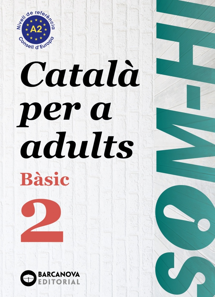 BASIC 2. CATALÀ PER ADULTS. SOM-HI! 2019
