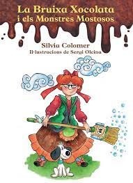 LA BRUIXA XOCOLATA I ELS MONSTRES MOSTROSOS