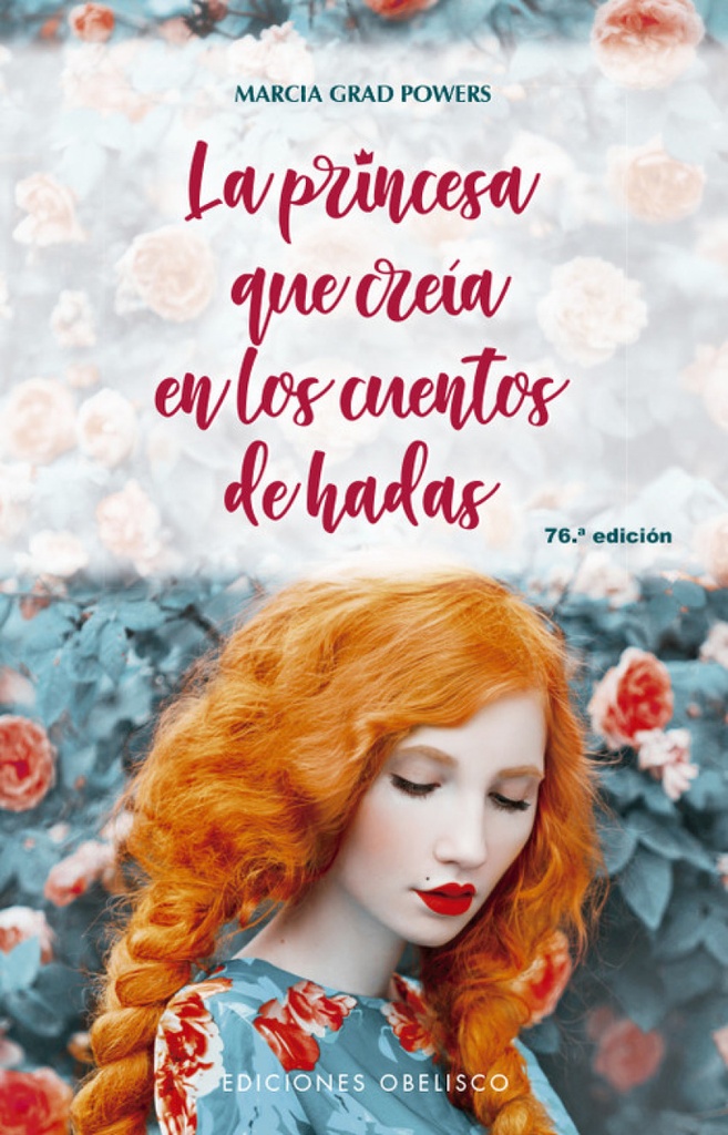 LA PRINCESA QUE CREÍA EN LOS CUENTOS DE HADAS