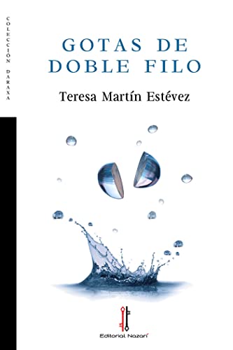 Gotas de doble filo