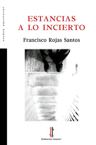 Estancias a lo incierto