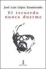 El recuerdo nunca duerme
