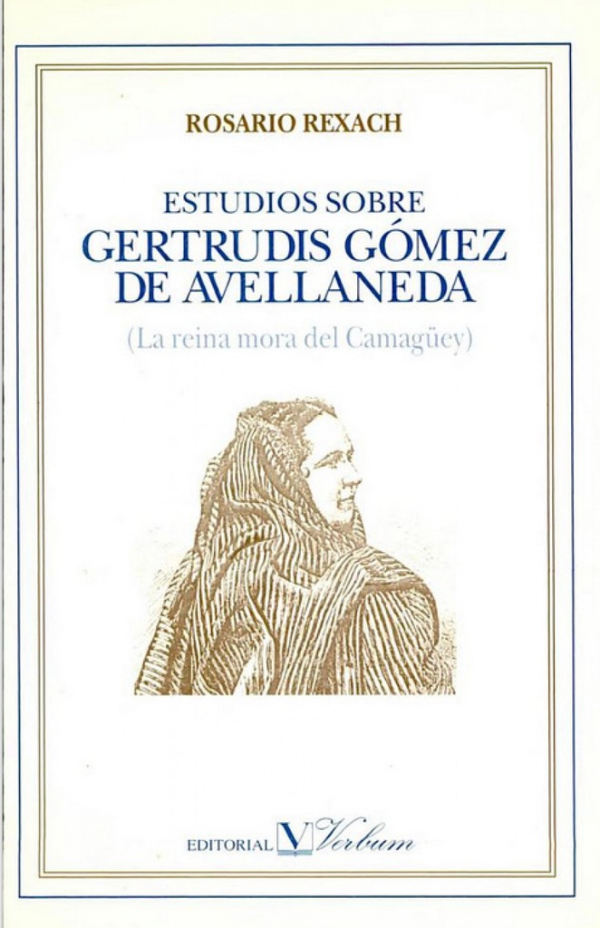 Estudios sobre Gertrudis Gómez de Avellaneda