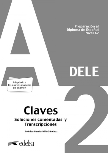 Preparación al DELE A2. Respuestas explicadas y transcripciones.