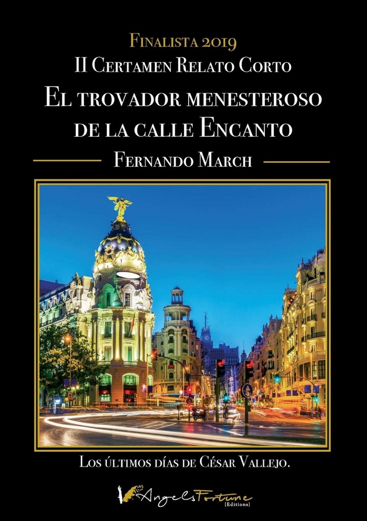 El trovador menesteroso de la calle del Encanto
