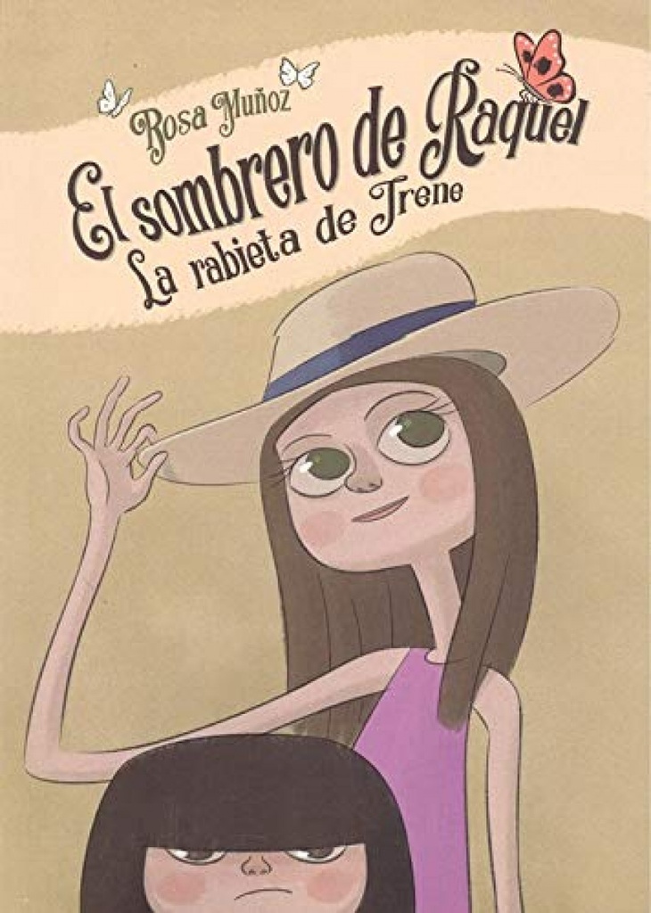 El sombrero de Raquel - La rabieta de Irene