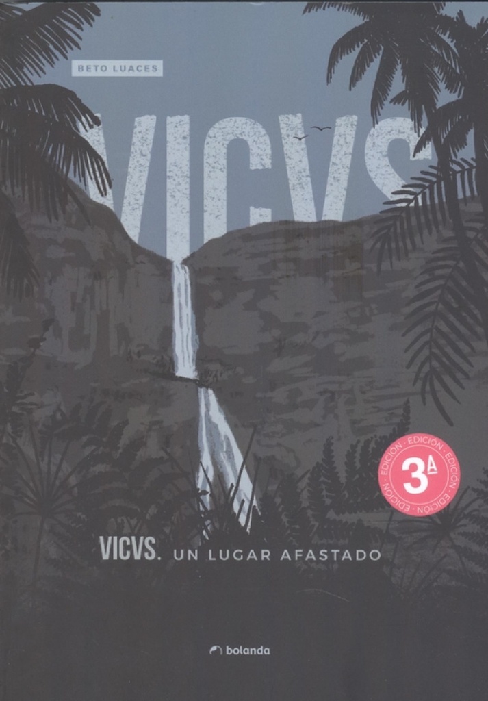 VICVS III . UN LUGAR AFASTADO
