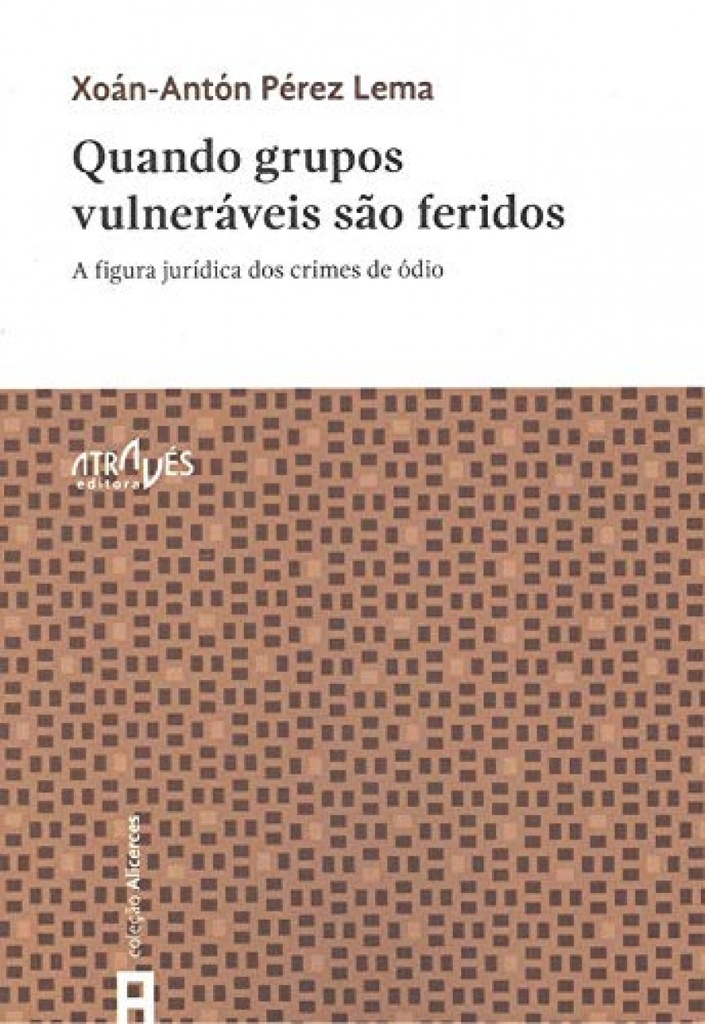 QUANDO GRUPOS VOLNERÁVEIS SAO FERIDOS