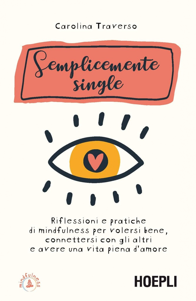 Semplicemente single.reflessioni e pratiche di