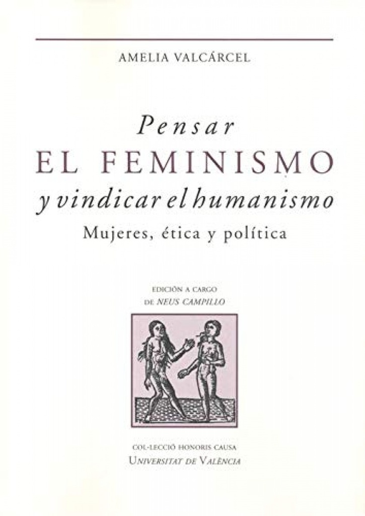 PENSAR EL FEMINISMO Y VINDICAR EL HUMANISMO