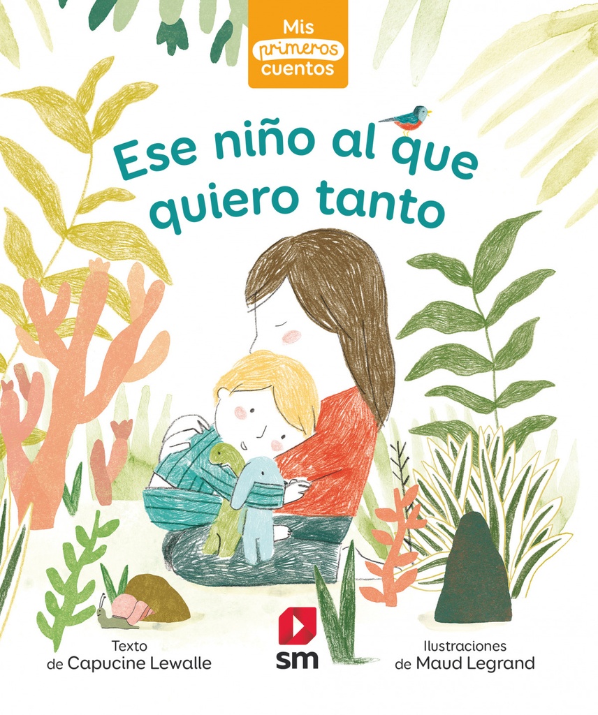PRIMEROS CUENTOS ESE NIÑO Q QUIERO TANTO