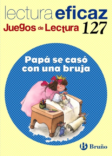 (N).127.PAPA SE CASO CON BRUJA.(JUEGOS LECTURA)