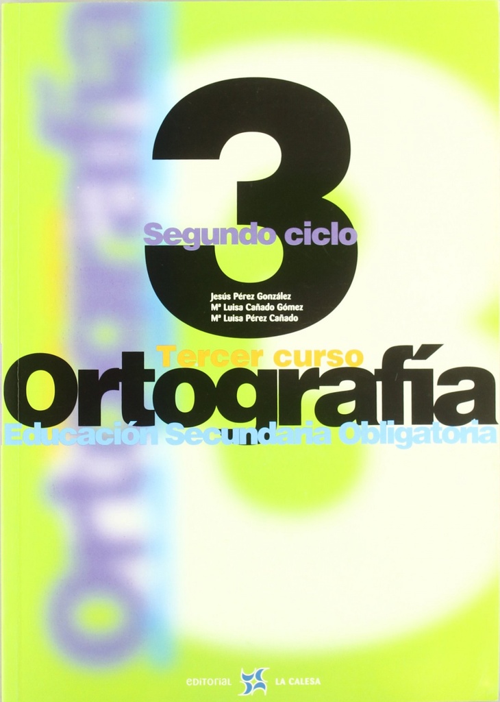 (00).ORTOGRAFIA CALESA 3O.ESO (SECUNDARIA)