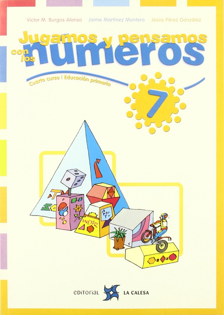 7.JUGAMOS Y PENSAMOS CON NUMEROS (3O-4O.PRIMARIA)