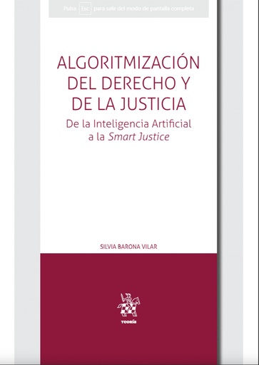 Algoritmización del Derecho y de la Justicia. De la Inteligencia Artificial a la Smart Justice