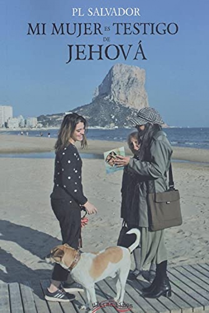 MI MUJER ES TESTIGO DE JEHOVA