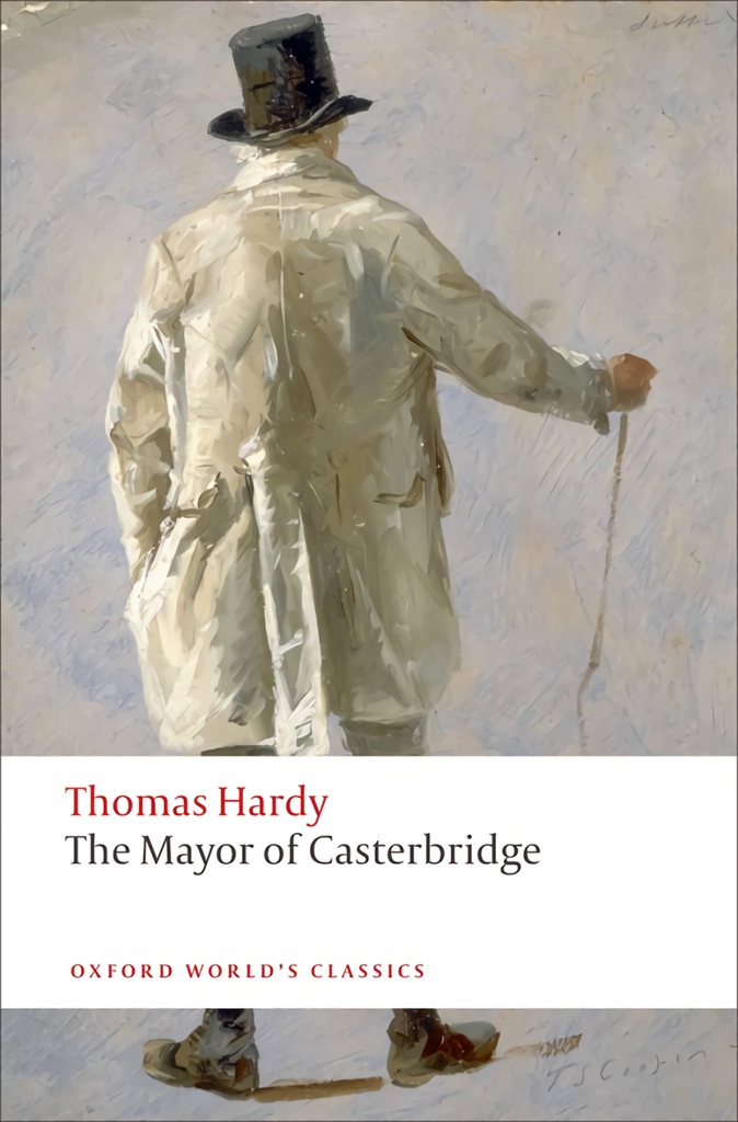 Oxford Worlds Classics: The Mayor of Casterbridge