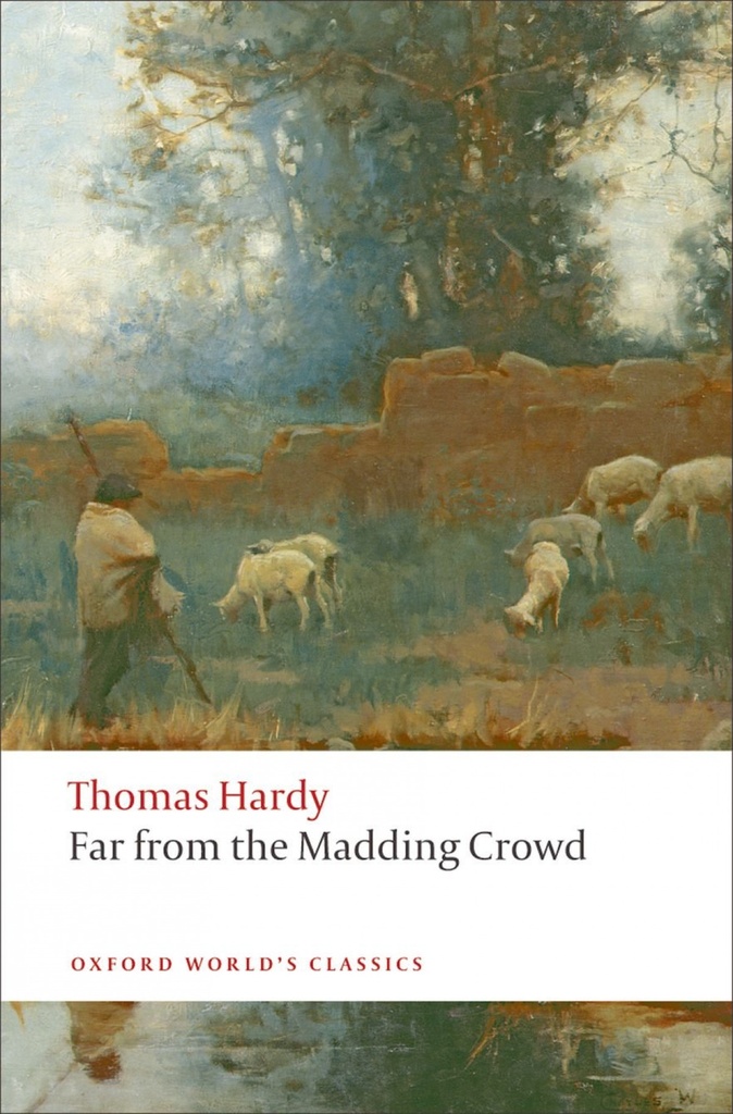 Oxford Worlds Classics: Far From the Madding Crowd