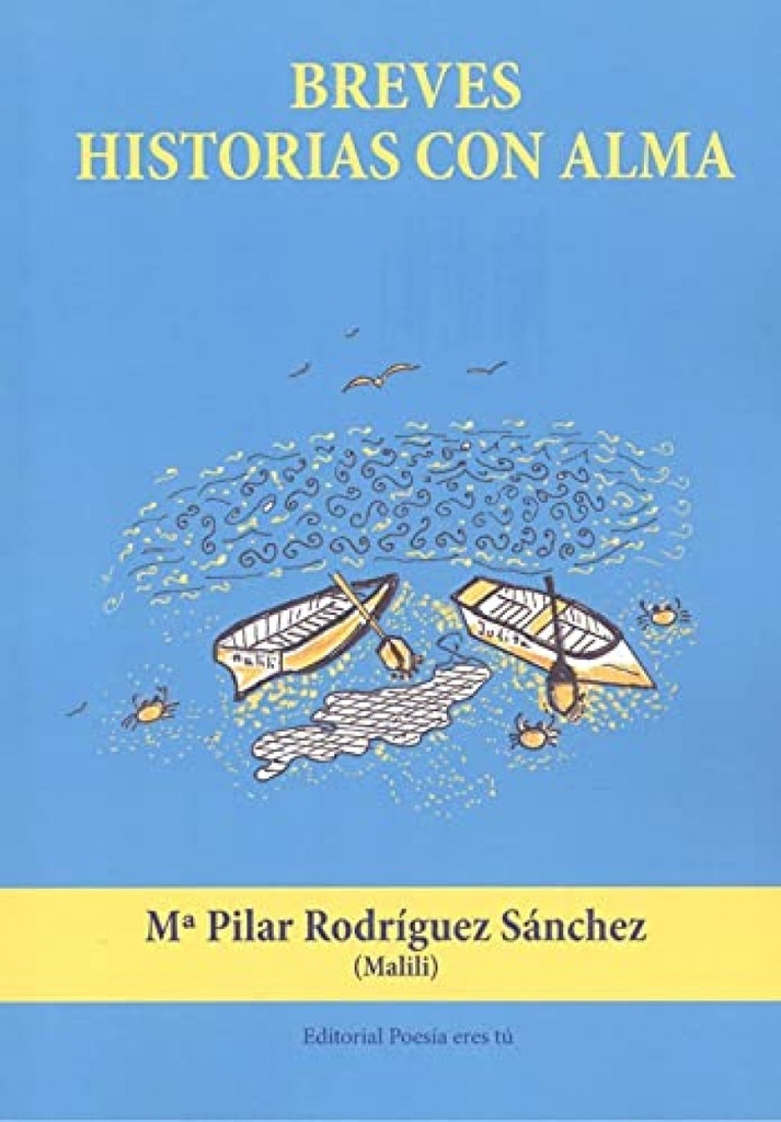 BREVES HISTORIAS CON ALMA.(POESIA)