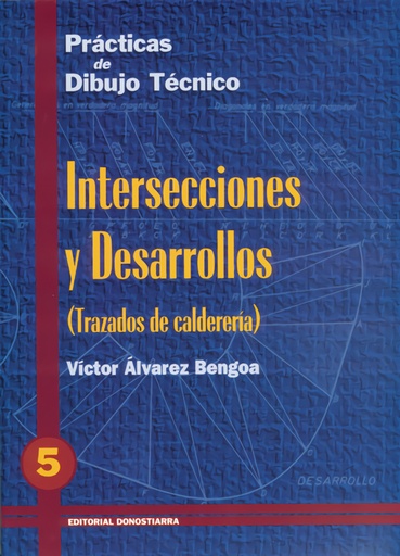 PRACT.DIBUJO TECNICO 5.INTERSECCIONES Y DESARROLLODON