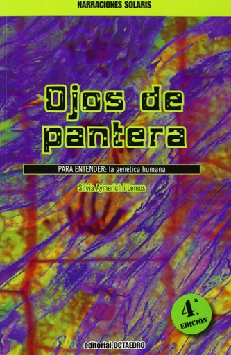 5.OJOS DE PANTERA.(PARA ENTENDER:GENETICA HUMANA)