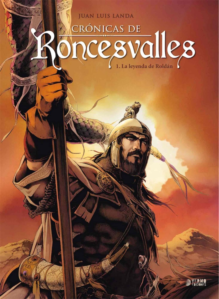 Crónicas de roncesvalles 01: la leyenda de Roldan