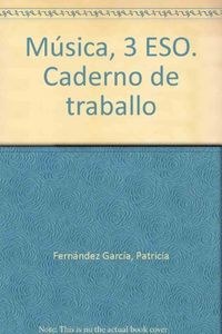 ANT/(G).(07).CADERNO MUSICA 3O.ESO (LOE)