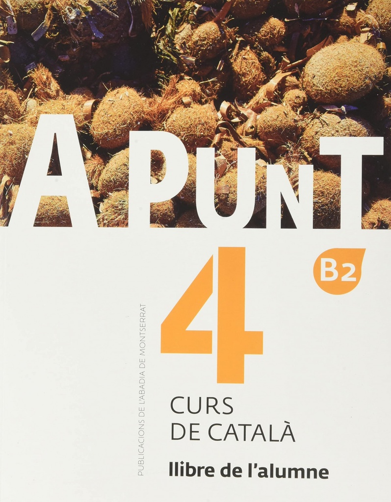 A punt. Curs de català. Llibre de l'alumne, 4