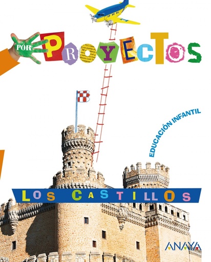 PROYECTO 1.LOS CASTILLOS (3 AÑOS) /INFANTIL
