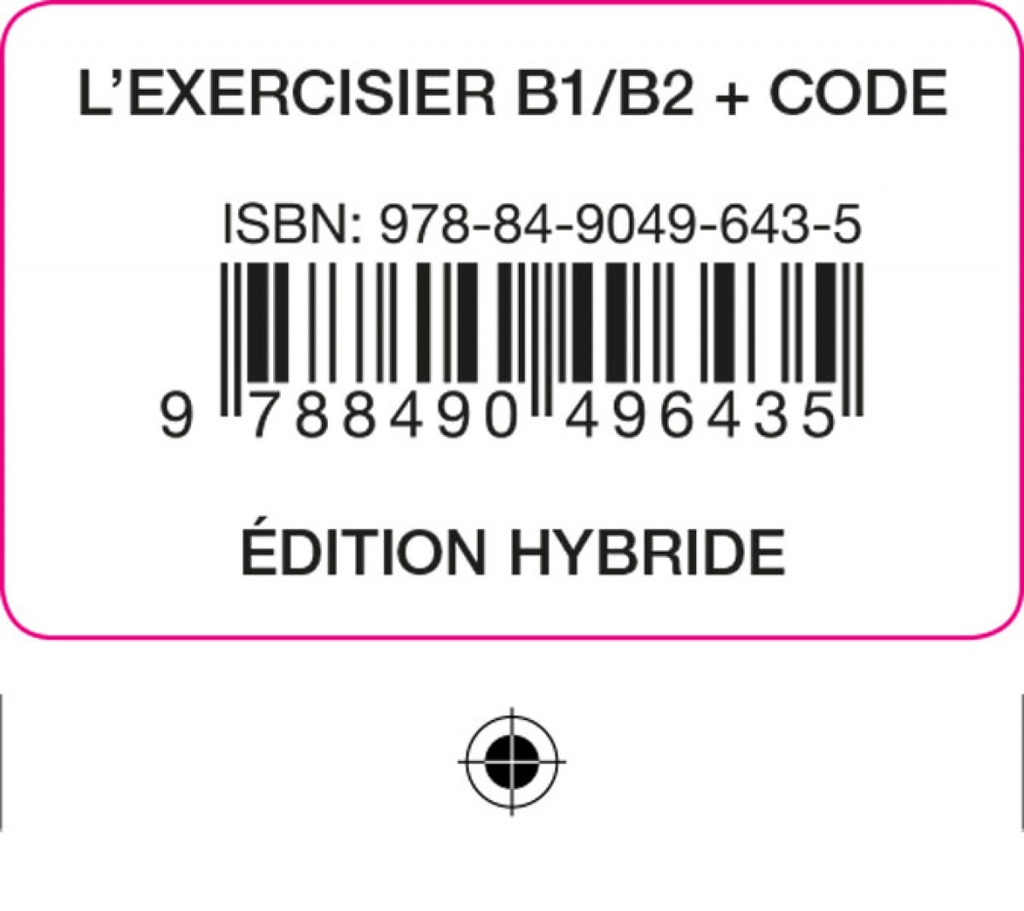 L'EXERCISIER livre. 600 exercices B1.1/B2.2 Édition hybride