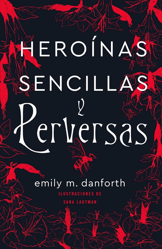 Heroínas sencillas y perversas