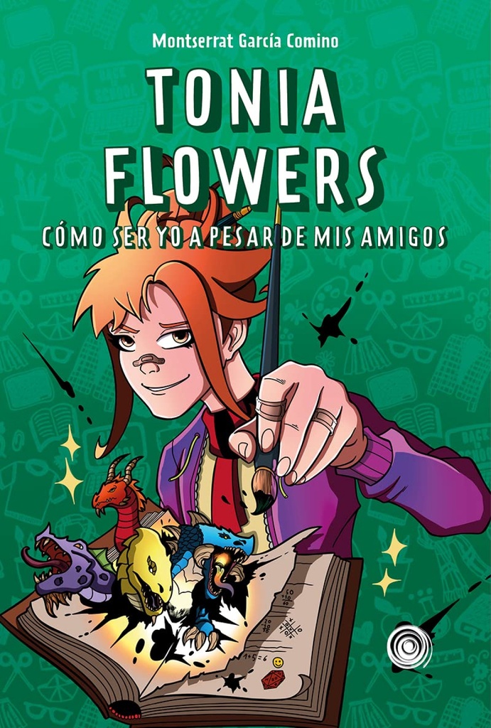 Tonia Flowers. Cómo ser yo a pesar de mis amigos