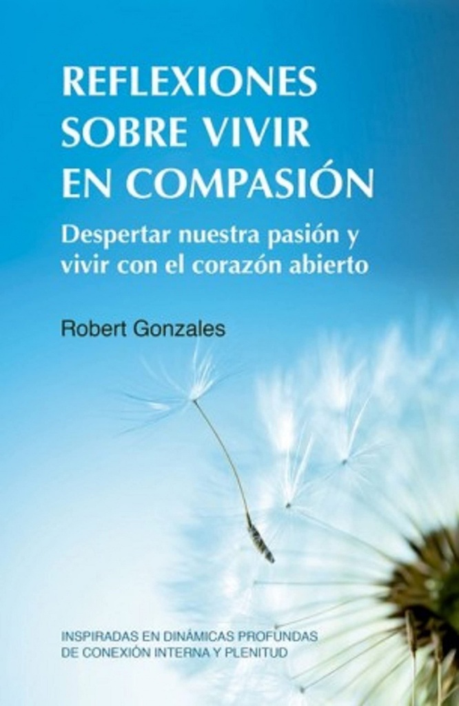 REFLEXIONES SOBRE VIVIR EN COMPASIÓN